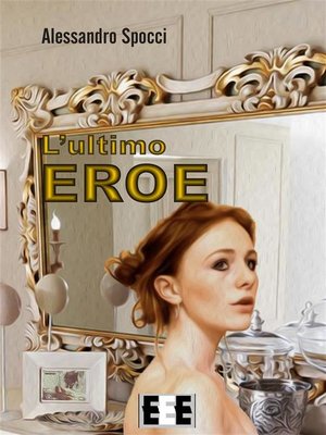 cover image of L'ultimo eroe